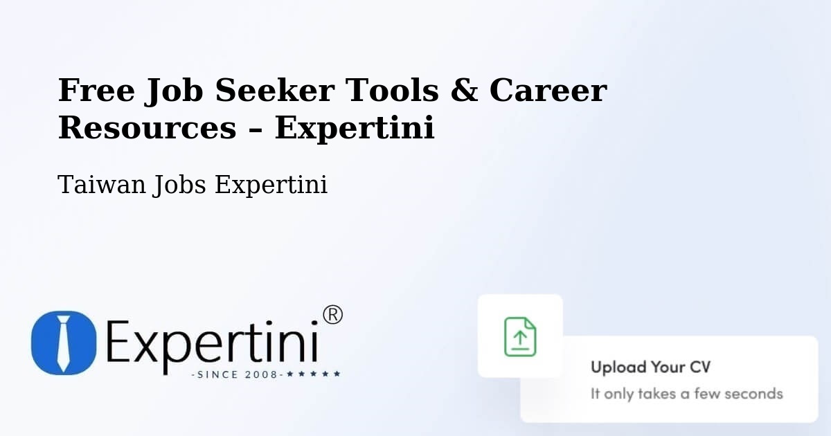 Free Job Seeker Tools & Career Resources – Lienchiang - Lienchiang, Taiwan Jobs Expertini