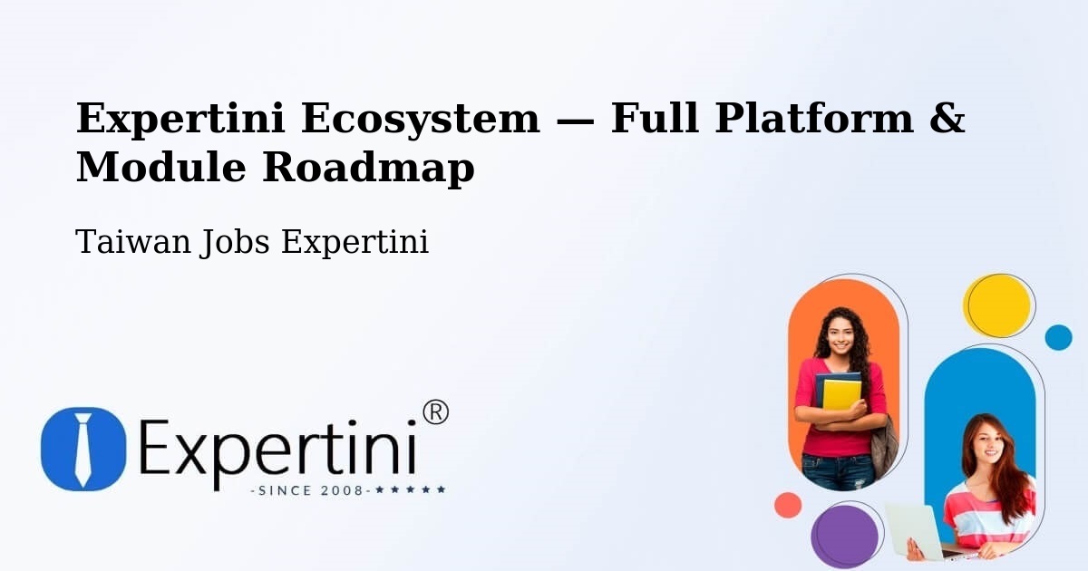 Expertini Ecosystem — Full Platform & Module Roadmap – Lienchiang